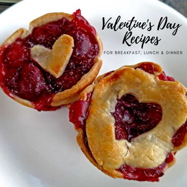 Valentine’s Day Recipes For Breakfast, Lunch, and Dinner